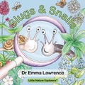 Cover: Slugs & Snails - Gardening for Kids