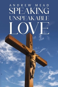 Enlarge image Cover: Speaking Unspeakable Love - Austin Macauley Publishers