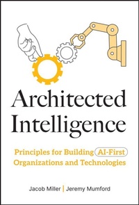 Enlarge image Cover: Architected Intelligence - Wiley