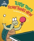 Cover: Health Matters: Turtle Tries Something New - Franklin Watts Ltd