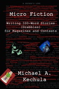Cover: Micro Fiction: Writing 100-Word Stories (Drabbles) for Magazines and Contests - Rob Preece