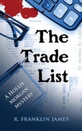 Cover: The Trade List (A Hollis Morgan Mystery, #4) - Coffeetown Press