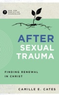 Cover: After Sexual Trauma - New Growth Press