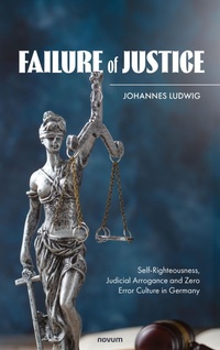 Enlarge image Cover: Failure of Justice - novum publishing