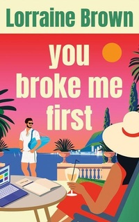 Enlarge image Cover: You Broke Me First - Montlake