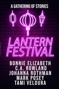 Cover: Lantern Festival (A Gathering of Stories, #2) - Stories Rule Press