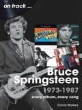 Cover: Bruce Springsteen 1973 - 1987 On Track - Sonicbond Publishing