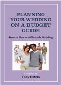 Cover: Planning Your Wedding On A Budget - How to Plan an Affordable Wedding - Tony Peters