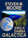 Cover: Sing a Samba Galactica (Chaos Chronicles, #2) - Steven M. Moore