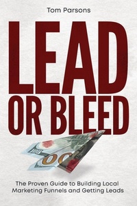 Enlarge image Cover: Lead or Bleed - Atlas Elite Publishing Partners