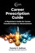 Cover: Career Prescription Guide - American Association for Physician Leadership
