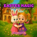 Cover: Easter Magic - Irina Landrum