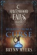Cover: Released From a Curse (Legends of Havenwood Falls, #8) - Ang'dora Productions, LLC