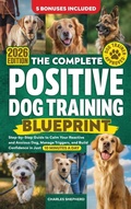 Cover: The Complete Positive Dog Training Blueprint - Charles Shepherd