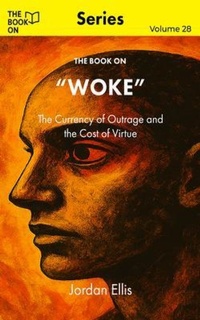 Enlarge image Cover: The Book On Woke - The Book On Publishing