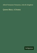 Cover: Queen Mary. A Drama - Antigonos Verlag