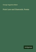 Cover: Point Lace and Diamonds. Poems - Antigonos Verlag