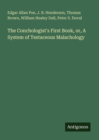 Enlarge image Cover: The Conchologist's First Book, or, A System of Testaceous Malachology - Antigonos Verlag