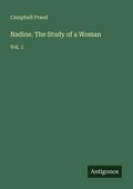 Cover: Nadine. The Study of a Woman - Antigonos Verlag