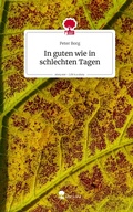 Cover: In guten wie in schlechten Tagen. Life is a Story - story.one - story.one publishing