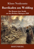 Cover: Barrikaden am Wedding - Henricus - Edition Deutsche Klassik GmbH, Berlin