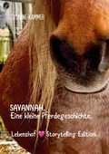 Cover: SAVANNAH. Eine kleine Pferdegeschichte. - Schl&ouml;ssli Verlag Z&uuml;rich