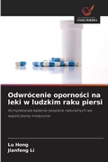 Cover: Odwrocenie opornosci na leki w ludzkim raku piersi - Wydawnictwo Nasza Wiedza