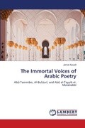 Cover: The Immortal Voices of Arabic Poetry - LAP Lambert Academic Publishing