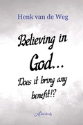 Cover: Believing in God... Does it bring any benefit!? - Akni Books
