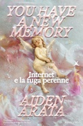 Cover: You have a new memory. Internet e la fuga perenne - Mercurio Books