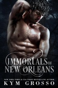 Cover: Immortals of New Orleans (Books 8-11) - Kym Grosso