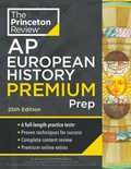 Cover: Princeton Review AP European History Premium Prep, 25th Edition - Random House USA Inc