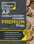 Cover: Princeton Review AP World History: Modern Premium Prep, 8th Edition - Random House USA Inc