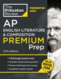 Cover: Princeton Review AP English Literature & Composition Premium Prep, 27th Edition - Random House USA Inc