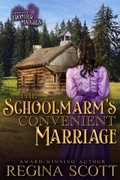 Cover: The Schoolmarm's Convenient Marriage: A Sweet, Clean Western Romance (Frontier Matches, #4) - Regina Scott