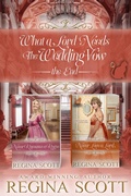 Cover: What a Lord Needs: Fortune's Brides, the Wedding Vow, the End (Fortune's Brides: The Wedding Vow, #6) - Regina Scott