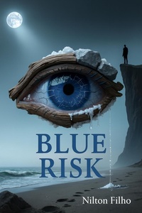 Enlarge image Cover: Blue Risk (The Tide Within Trilogy, #1) - Nilton Filho
