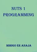 Cover: Nuts 1 Programming - Mihigo ER Anaja