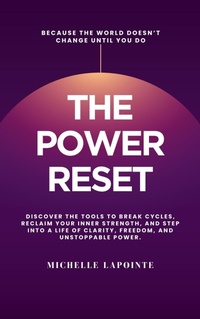 Enlarge image Cover: The Power Reset - Michelle Lapointe