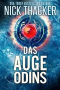 Cover: Das Auge Odins (Harvey Bennett Thrillers - German, #15) - Nick Thacker