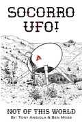 Bild: Socorro UFO! Not Of This World - AP Publishing