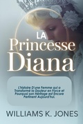 Bild: La Princesse Diana:  L'histoire D'une Femme qui a Transform&eacute; la Douleur en Force et Pourquoi son H&eacute;ritage est Encore Pertinent Aujourd'hui - Mike Sandow