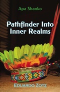 Cover: Pathfinder into Inner Realms (ApaShanko, #1) - Eduardo Zotz - Apa Shanko