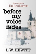 Cover: Before My Voice Fades - L.W. Hewitt, MBM