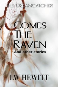 Enlarge image Cover: Comes the Raven - L.W. Hewitt, MBM