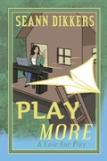 Cover: Play More - WestBow Press