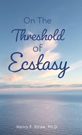 Bild: On the Threshold of Ecstasy - Palmetto Publishing