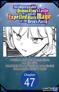 Cover: The Impregnable Demon King's Castle and the Expelled Black Mage of the Hero's Party #047 - Square Enix
