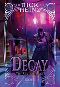 Cover: Decay - Storytellers Forge Studio, LLC