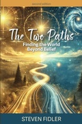 Cover: The Two Paths - Two Paths Publishing
